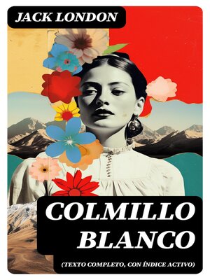 cover image of Colmillo Blanco (texto completo, con índice activo)
